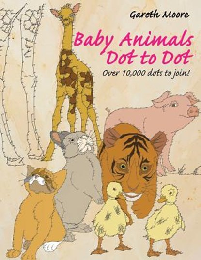 Baby Animals Dot to Dot, Gareth Moore - Paperback - 9781541122130