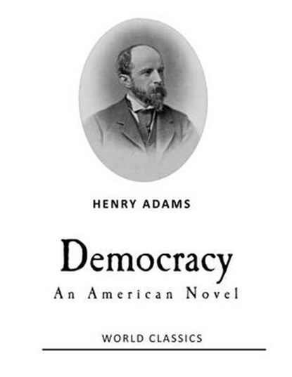 Democracy, ADAMS,  Henry - Paperback - 9781541294103