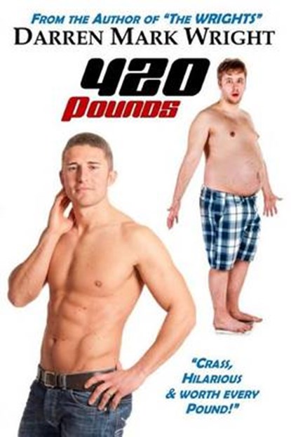 420 Pounds, WRIGHT,  Darren Mark - Paperback - 9781541310476