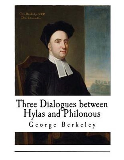 Three Dialogues Between Hylas and Philonous, BERKELEY,  George - Paperback - 9781541367227