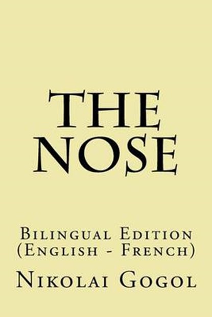 The Nose, GOGOL,  Nikolai - Paperback - 9781541371538