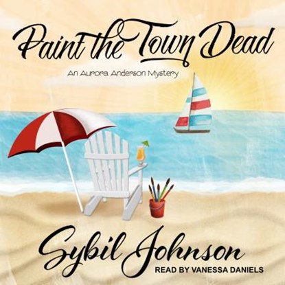 Paint the Town Dead, JOHNSON,  Sybil - AVM - 9781541415980