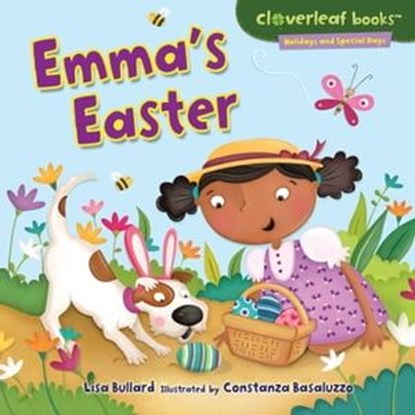 Emma's Easter, Lisa Bullard ; Constanza Basaluzzo - Ebook - 9781541503922