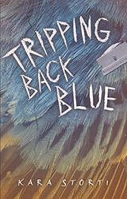 Tripping Back Blue, STORTI,  Kara - Paperback - 9781541514867