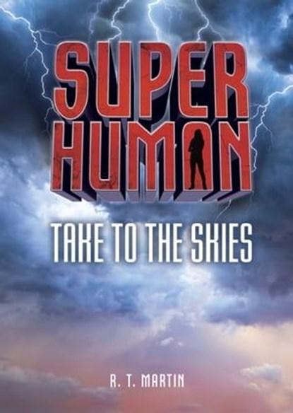 Take to the Skies, R. T. Martin - Ebook - 9781541517912