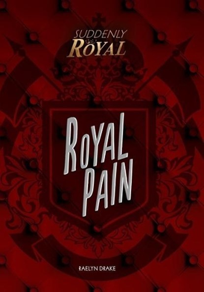 Royal Pain, DRAKE,  Raelyn - Paperback - 9781541526402