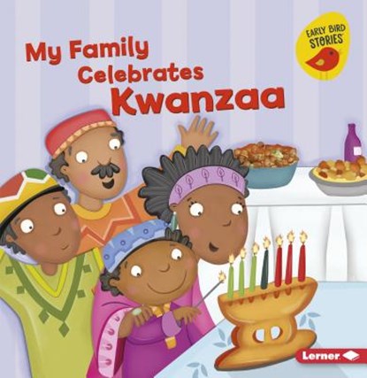 My Family Celebrates Kwanzaa, Lisa Bullard - Paperback - 9781541527423