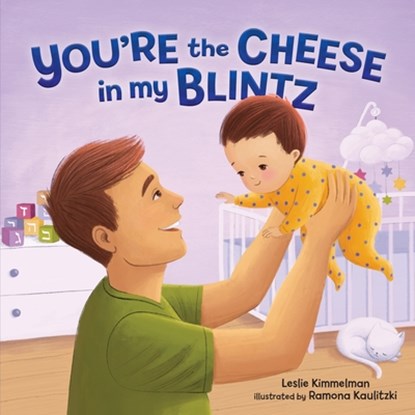 You're the Cheese in My Blintz, Leslie Kimmelman - Gebonden - 9781541534674