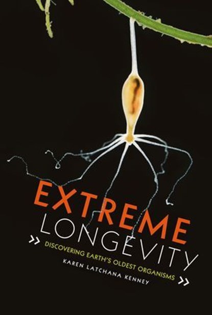 Extreme Longevity, Karen Latchana Kenney - Ebook - 9781541538191