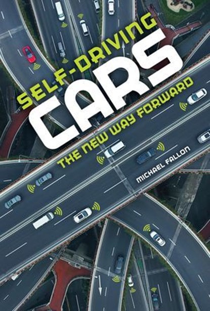 Self-Driving Cars, Michael Fallon - Ebook - 9781541538252