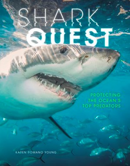 Shark Quest, Karen Romano Young - Ebook - 9781541538283