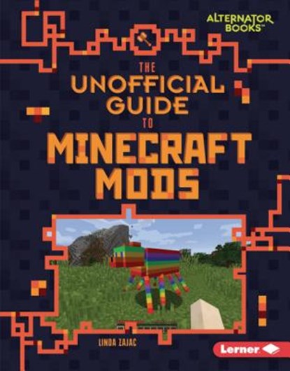The Unofficial Guide to Minecraft Mods, Linda Zajac - Gebonden - 9781541538863