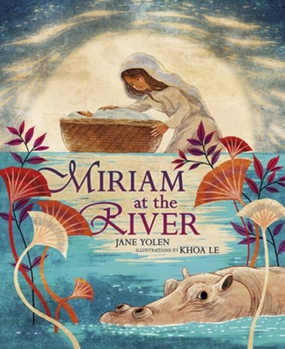 Miriam at the River, Jane Yolen - Paperback - 9781541544017