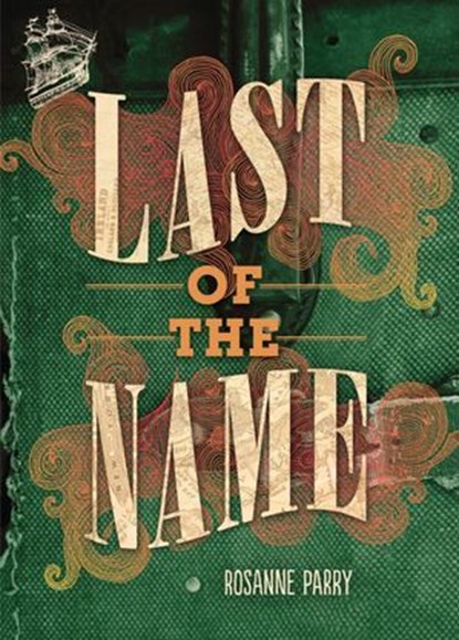 Last of the Name, Rosanne Parry - Ebook - 9781541546479