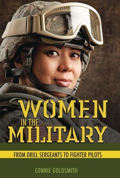 Women in the Military, Connie Goldsmith - Ebook - 9781541557086