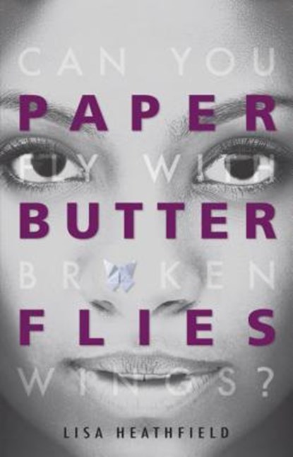 Paper Butterflies, Lisa Heathfield - Paperback - 9781541560420