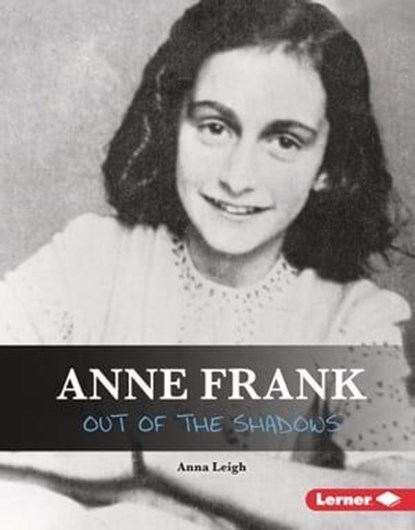 Anne Frank, Anna Leigh - Ebook - 9781541568136