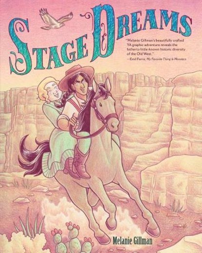 Gillman, M: Stage Dreams, Melanie Gillman - Paperback - 9781541572843