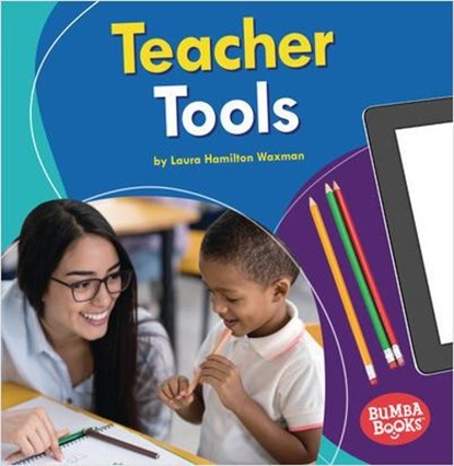 Teacher Tools, WAXMAN,  Laura Hamilton - Paperback - 9781541573550