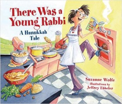 There Was a Young Rabbi: A Hanukkah Tale, Suzanne Wolfe - Paperback - 9781541576087