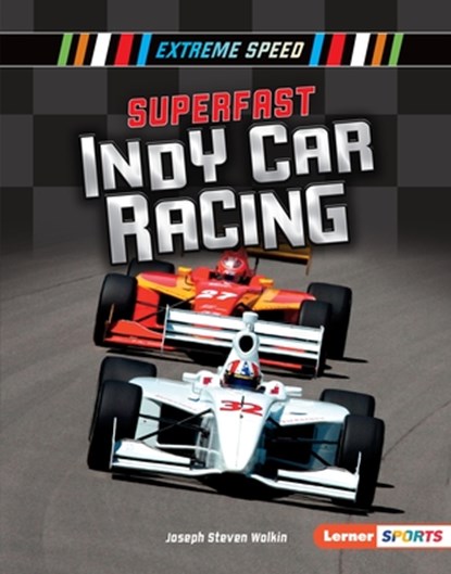 SUPERFAST INDY CAR RACING, Joseph Steven Wolkin - Gebonden - 9781541577183