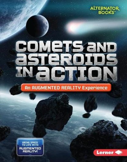 Comets and Asteroids in Action (an Augmented Reality Experience), Kevin Kurtz - Gebonden - 9781541578852
