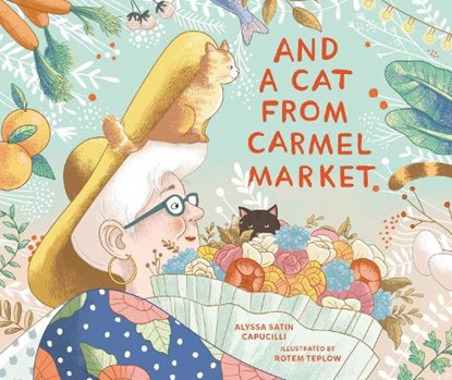And a Cat from Carmel Market, Alyssa Satin Capucilli - Paperback - 9781541586710