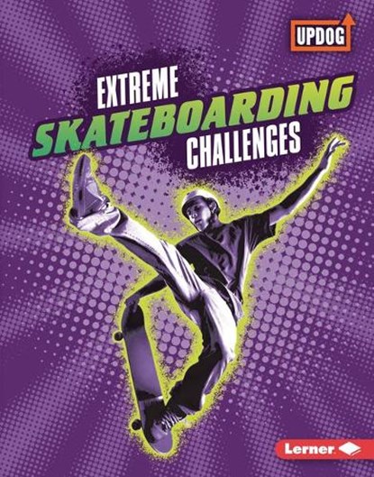 Extreme Skateboarding Challenges, KENNEY,  Karen - Gebonden - 9781541590465