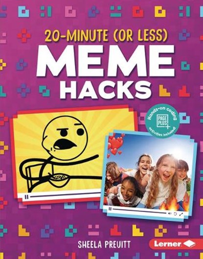 20-Minute (or Less) Meme Hacks, PREUITT,  Sheela - Gebonden - 9781541597198