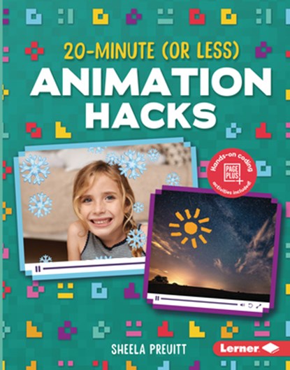 20-Minute (or Less) Animation Hacks, Sheela Preuitt - Gebonden - 9781541597211