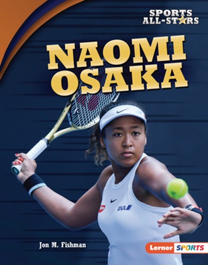 Naomi Osaka, Jon M. Fishman - Gebonden - 9781541597518