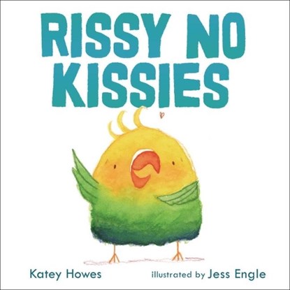 Rissy No Kissies, Katey Howes - Gebonden - 9781541597983