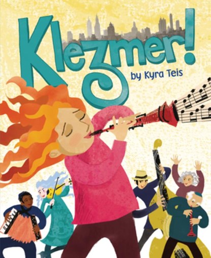 Klezmer!, Kyra Teis - Paperback - 9781541598010