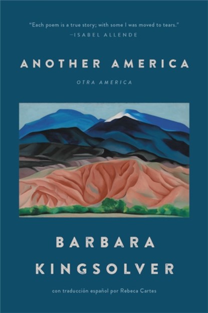 Another America/Otra America, Barbara Kingsolver - Paperback - 9781541600386