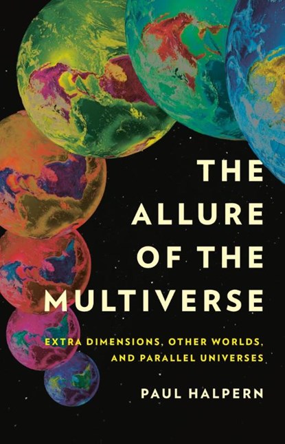 The Allure of the Multiverse, Paul Halpern - Gebonden - 9781541602175