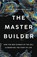 The Master Builder: How the New Science of the Cell Is Rewriting the Story of Life, Alfonso Martinez Arias - Gebonden - 9781541603271