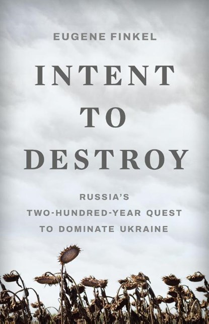 Intent to Destroy, Eugene Finkel - Gebonden - 9781541604674