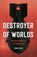 Close, F: Destroyer of Worlds, Frank Close - Gebonden - 9781541605893