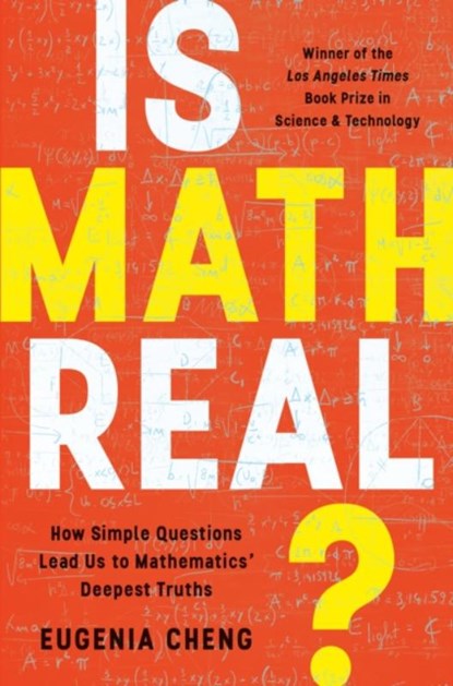 Is Math Real?, Eugenia Cheng - Paperback - 9781541606715