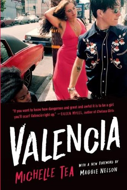 Valencia, Michelle Tea - Paperback - 9781541606777