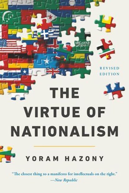 The Virtue of Nationalism, Yoram Hazony - Ebook - 9781541607859