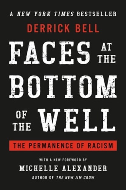 Faces at the Bottom of the Well, Derrick Bell - Ebook - 9781541617728