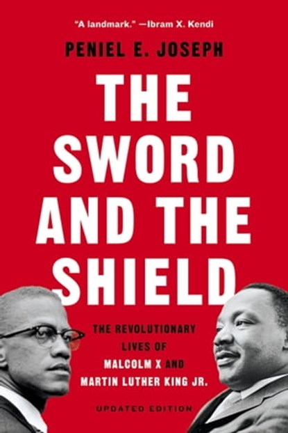 The Sword and the Shield, Peniel E. Joseph - Ebook - 9781541617858
