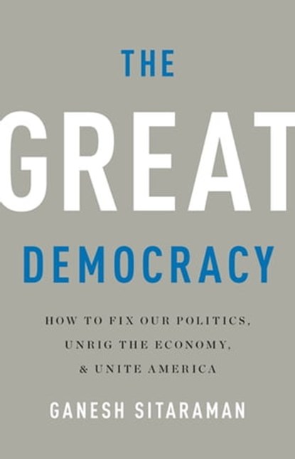 The Great Democracy, Ganesh Sitaraman - Ebook - 9781541618107