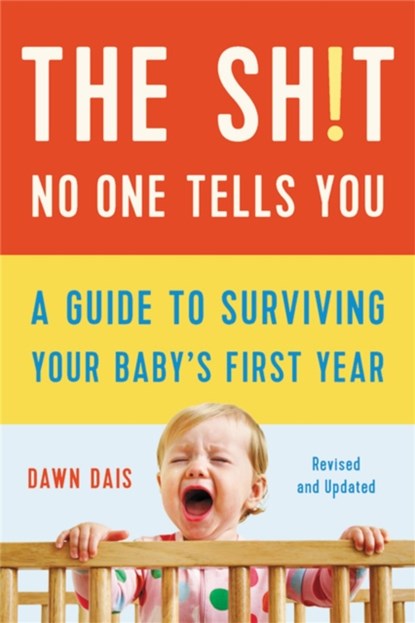 The Sh!t No One Tells You (Revised), Dawn Dais - Paperback - 9781541620353