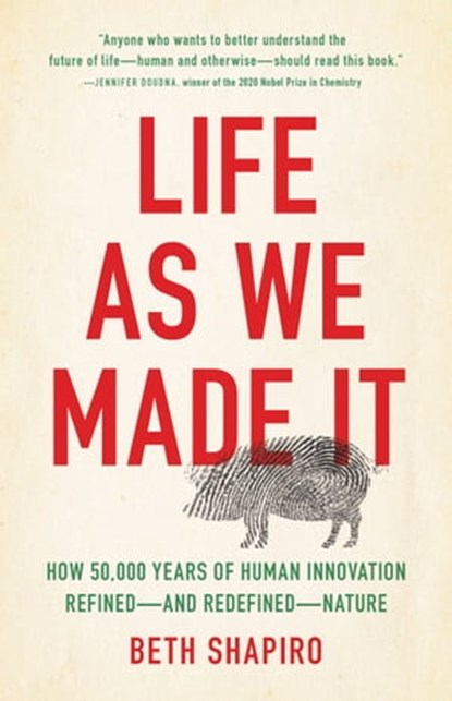Life as We Made It, Beth Shapiro - Ebook - 9781541644151