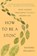 How to Be a Stoic, Massimo Pigliucci - Paperback - 9781541644533