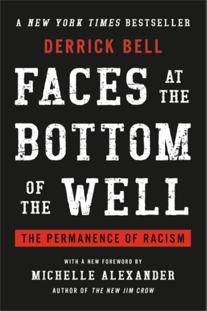 Faces at the Bottom of the Well, Derrick Bell - Paperback - 9781541645530