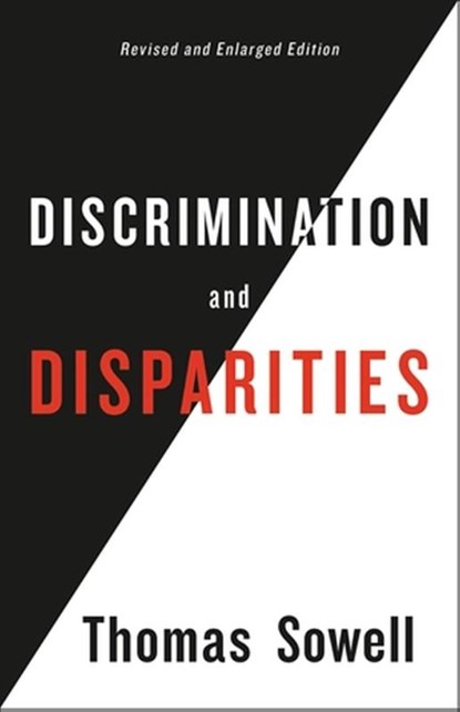 Discrimination and Disparities, Thomas Sowell - Gebonden - 9781541645639