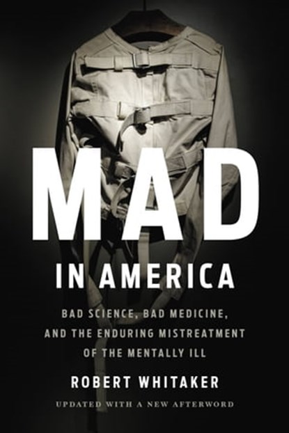 Mad in America, Robert Whitaker - Ebook - 9781541646391